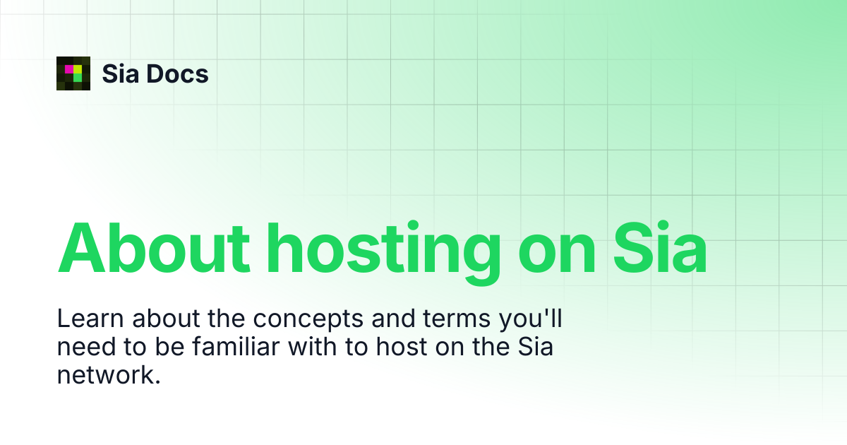 About hosting on Sia | Legacy | Sia Docs