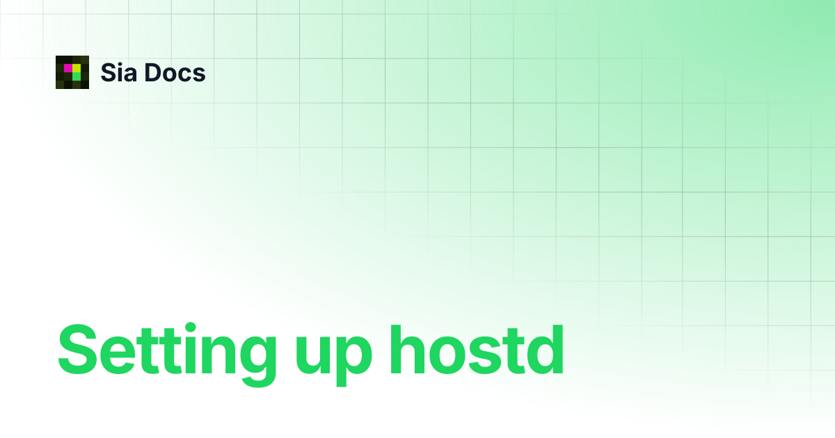 Setting up hostd | Sia Docs
