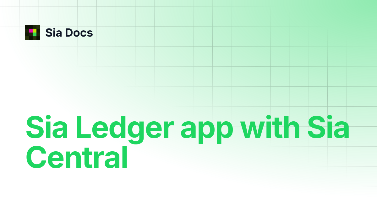 Sia Ledger app with Sia Central | Sia Docs
